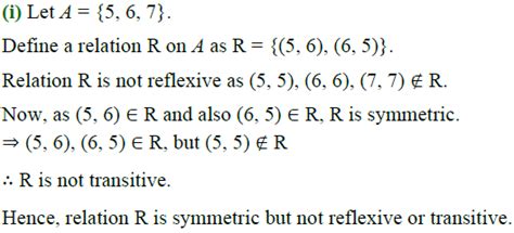 Given An Example Of A Relation Which Is I Symmetric But Neither Reflexive Nor Transitive