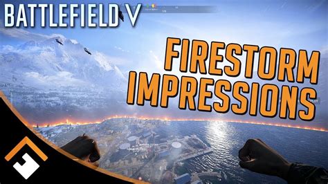 Firestorm Battlefield V Battle Royale Gameplay Impressions And How