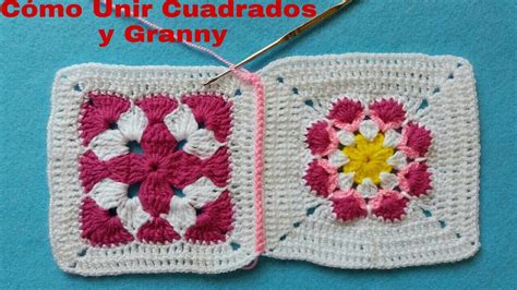 C Mo Unir Cuadrados Granny Squares De Formas A Crochet Tutorial