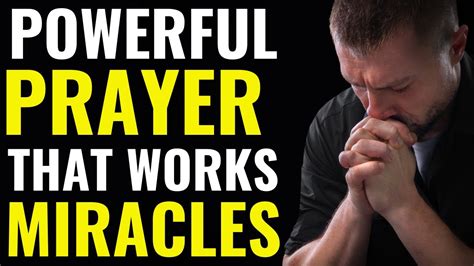 Powerful Prayer That Works Miracles Miracle Prayer That Works