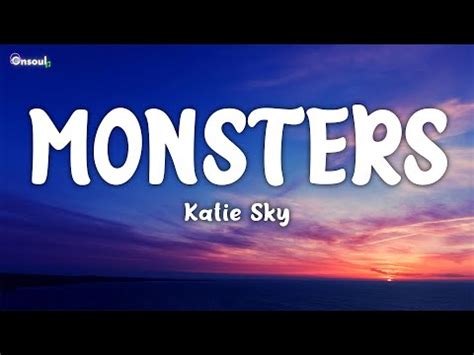 Katie Sky Monsters Lyrics Youtube