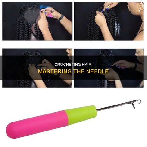crocheting hair mastering  needle cycrochet