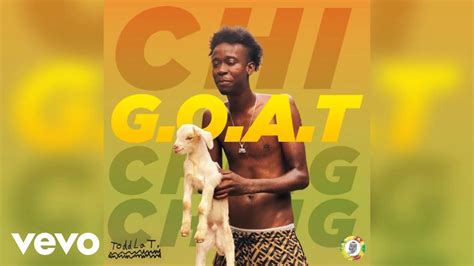 Chi Ching Ching Toddla T Goat Official Audio Youtube