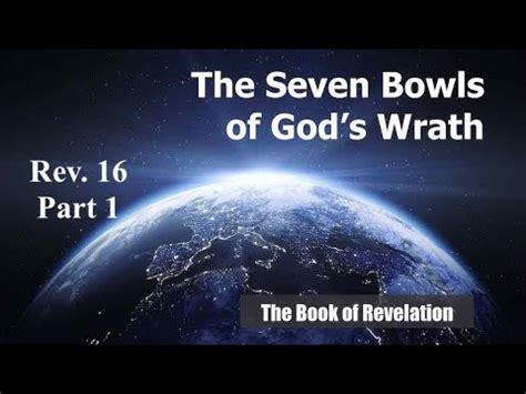 The Seven Bowls Of God S Wrath Rev 16 YouTube