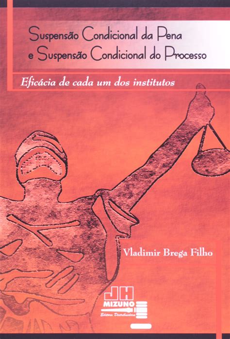 Suspens O Condicional Da Pena E Suspens O Condicional Do Processo Pdf