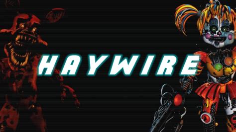 Fnaf Ar Fanmade Haywire Sounds Youtube