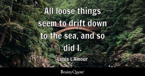 Louis L'Amour Quotes - BrainyQuote