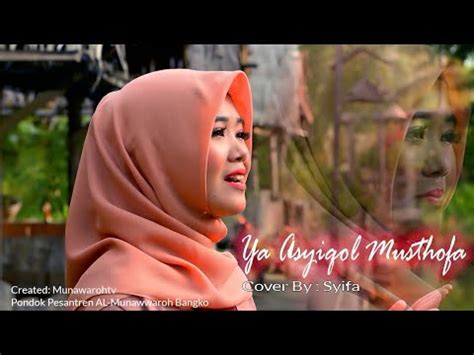 Ya Asyiqol Musthofa Cover By Syifa Youtube