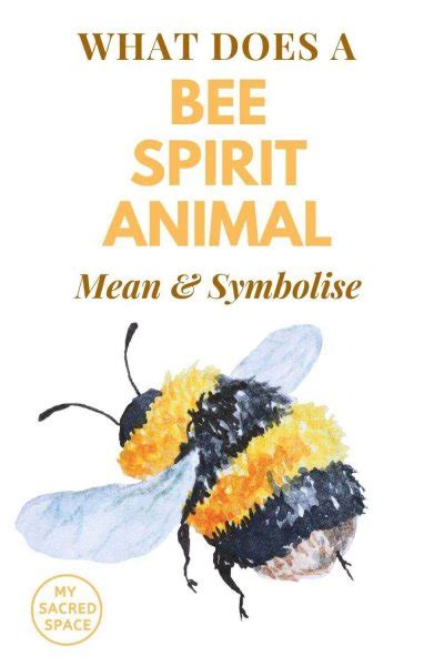 What Does A Bee Spirit Animal Mean And Symbolize My Sacred Space Design