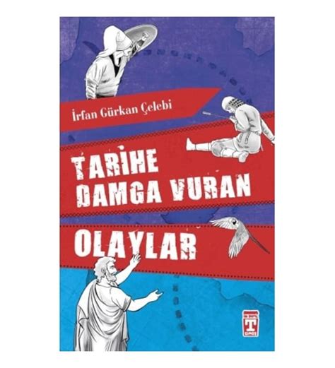 Tarihe Damga Vuran Olaylar