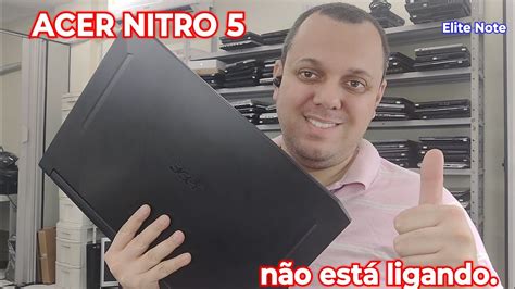 ACER NITRO 5 AN517 52 NÃO ESTÁ LIGANDO ACHEI O DEFEITO SEM TIRAR O