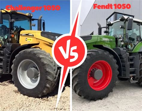 Challenger 1050 Vs Fendt 1050 Which Tractor Is Best For Your Farming