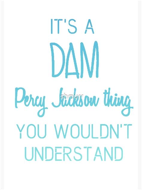 It S A Dam Percy Jackson Thing You Wouldn T Understand Spiral Notebook For Sale By Shmurr