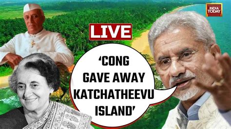 S Jaishankar LIVE Jaishankar As Katchatheevu Row Heats Up Jaishankar