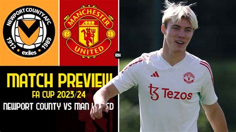 Newport County Vs Manchester United Preview Fa Cup