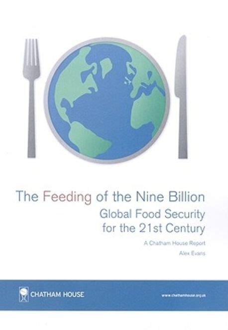 Feeding Of The Nine Billion Global Food Security For The 21st Century