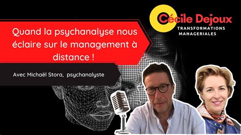 Quand La Psychanalyse Nous Claire Sur Le Management Distance