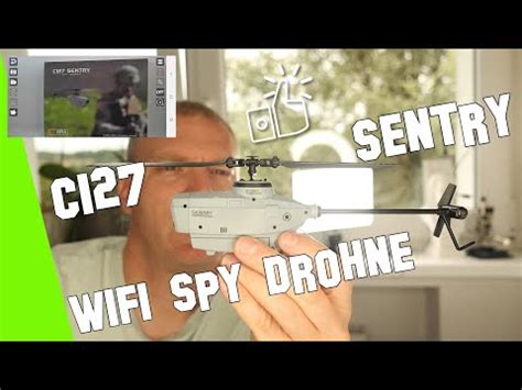 C 127 Sentry Spy Drohne Mein Erster Helikopter Mit Einer WIFI Kamera