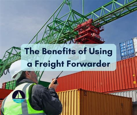 Benefits Of Using A Freight Forwarder And Why You Should Choose