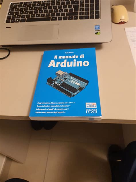 Amazon It Il Manuale Di Arduino Guida Completa Aliverti Paolo Libri