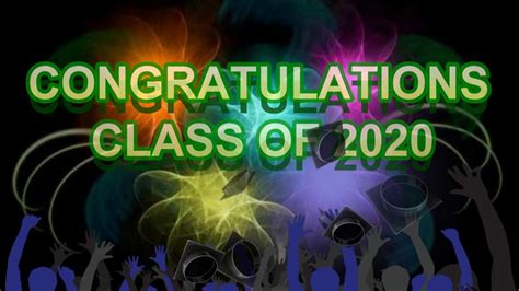 Congratulations Class Of 2020 Youtube