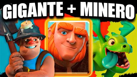 Mis Mejores Partidas Con Gigante Minero En Clash Royale Beniju