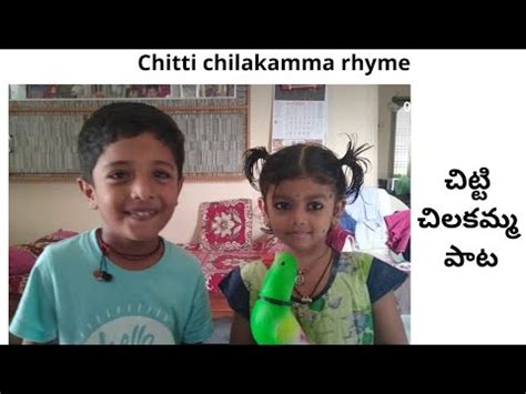 Chitti chilakamma rhymes || telugurhymes || Daivik&varshitha - YouTube