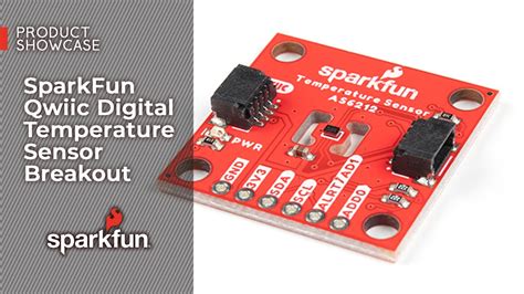 Product Showcase SparkFun Qwiic Digital Temperature Sensor Breakout