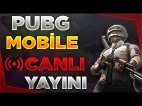 Pubg Mob Le Canli Yayin Youtube