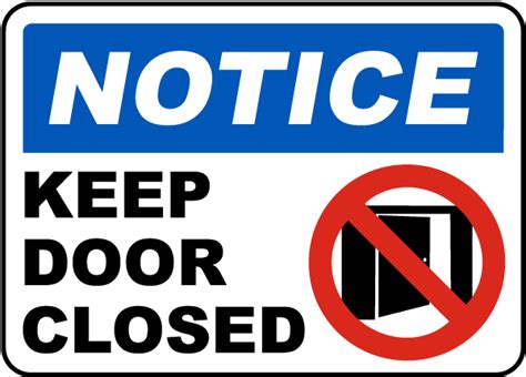 notice  door closed sign