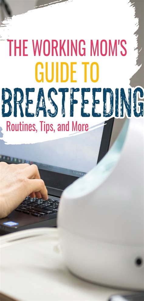 The Ultimate Guide To Breastfeeding As A Work Mom Tips Schedules And More