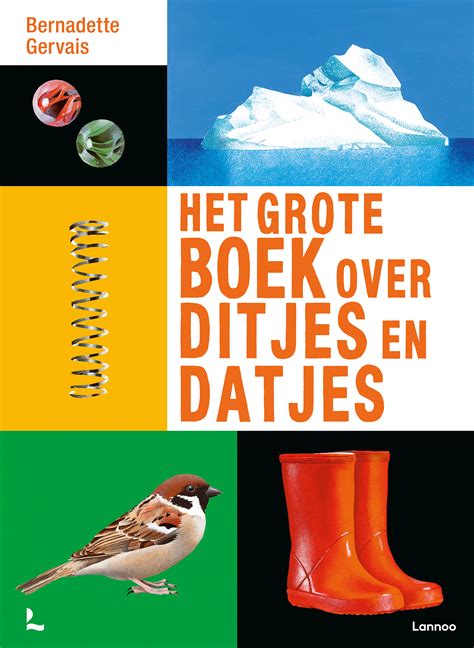 Het Grote Boek Over Ditjes En Datjes Uitgeverij Lannoo