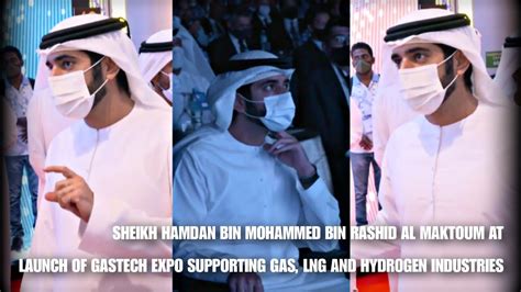 Dubai Crown Prince Sheikh Hamdan Fazza At GASTECH Expo Supporting Gas