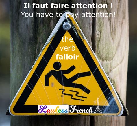 Falloir - Impersonal French Verb - Lawless French - To Be Necessary