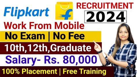 Flipkart Recruitment Flipkart Work From Home Jobs Flipkart