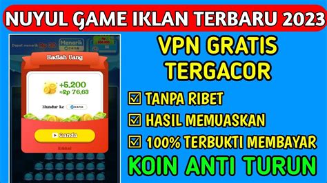 VPN GACOR CARA NUYUL GAME IKLAN 5 DETIK DIJAMIN WORK 100 Aplikasi