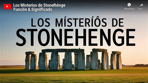 Los Misterios De Stonehenge Funci N Y Significado Youtube