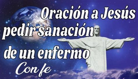 Oración a Jesús para pedir sanación de un enfermo