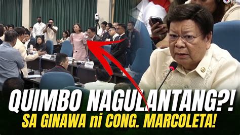 Quimbo Nagulantang Sa Ginawang Hakbang Ng Cong Marcoleta Youtube