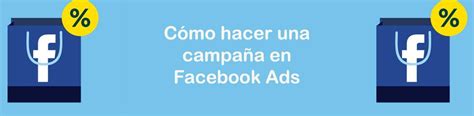 Cómo hacer una campaña en Facebook Ads Urban Marketing