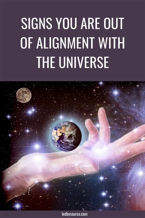 Signs You Are Out Of Alignment With The Universe In 2023 Universe