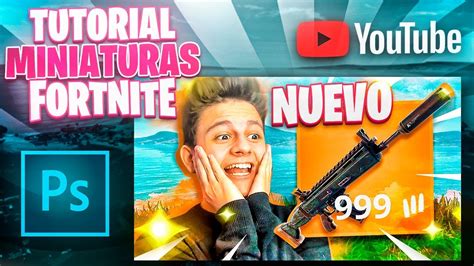 Como Hacer Miniaturas De Fortnite Para Youtube En Photoshop Tutorial