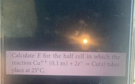 Solved Calculate E for the half cell in which the reaction | Chegg.com