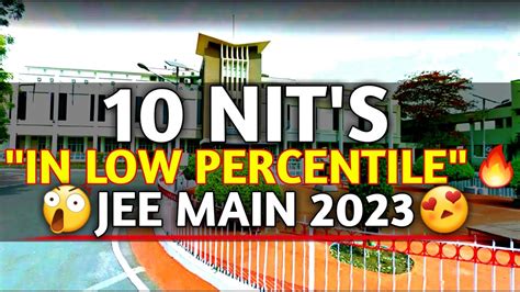 10 NITS AT LOW PERCENTILE JEE Main Rank Upto 90 Ile JEE Main