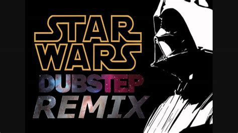 Star Wars Imperial March Dubstep Remix Youtube