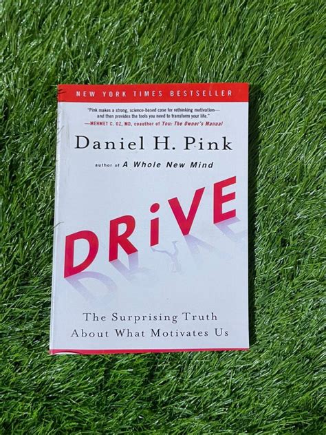 Drive The Surprising Truth About What Motivates Us By Daniel H Pink