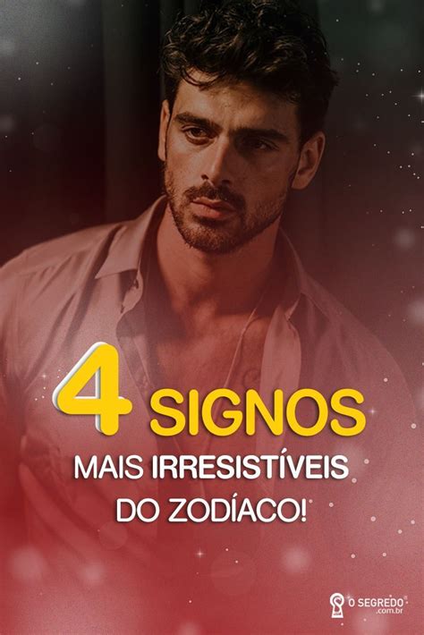 Os 3 signos mais quentes do zodíaco Artofit