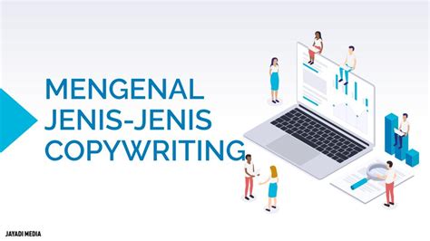 Mengenal Jenis Jenis Copywriting