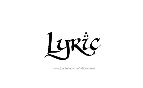 Lyric Name Tattoo Designs