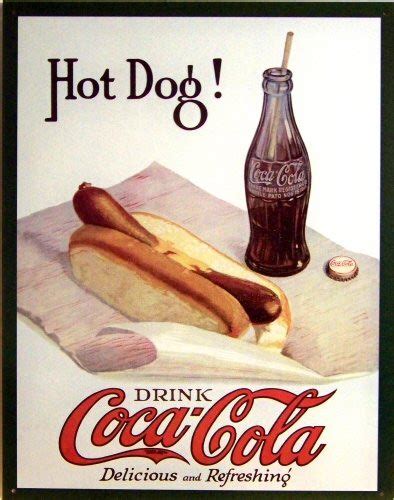 Coke And Hot Dog Coca Cola Classic Tin Sign Old Time Signs